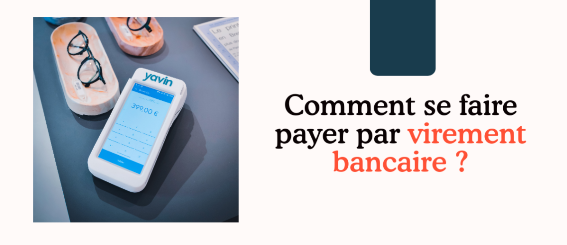 Se faire payer par virement bancaire